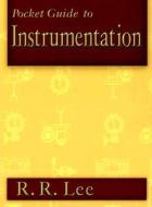 Pocket Guide To Instrumentation di R.R. Lee edito da Elsevier Science & Technology