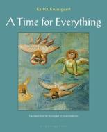 A Time for Everything di Karl Ove Knausgaard edito da Archipelago Books