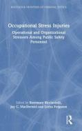 Occupational Stress Injuries edito da Taylor & Francis Ltd