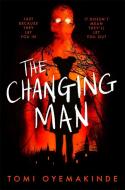 The Changing Man di Tomi Oyemakinde edito da Pan Macmillan