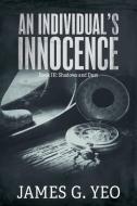 An Individual's Innocence Book III di James G. Yeo edito da FriesenPress