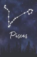 Pisces: A Lined Notebook Zodiac Journal with Watercolor Constellation Galaxy and Fun Details About Your Sun Sign di Artprintly Books edito da INDEPENDENTLY PUBLISHED