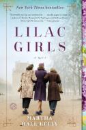 Lilac Girls di Martha Hall Kelly edito da Random House LCC US