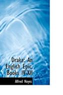 Drake di Alfred Noyes edito da Bibliolife