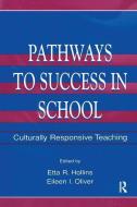 Pathways To Success in School edito da Taylor & Francis Ltd