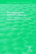 Film Education In Secondary Schools (1983) di Joan iscoll Lynch edito da Taylor & Francis Ltd