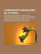 Campeonato Brasileiro De Futebol De 1973, Campeonato Brasileiro De Futebol De 1974, Ranking Da Cbf di Fonte Wikipedia edito da General Books Llc