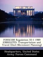 Forscom Regulation 55-1 1989 (obsolete) edito da Bibliogov