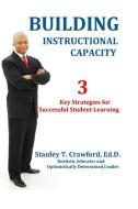 Building Instructional Capacity di Stanley Crawford edito da Lulu.com