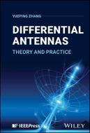 Differential Antennas di Yueping Zhang edito da Wiley