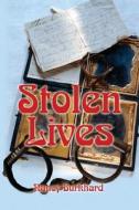 Stolen Lives di Nancy Burkhard edito da America Star Books