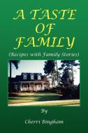 A Taste of Family di Cherri Bingham edito da Xlibris