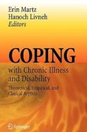 Coping with Chronic Illness and Disability edito da Springer US