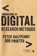 Innovations in Digital Research Methods di Peter Halfpenny, Rob Procter edito da SAGE Publications Ltd
