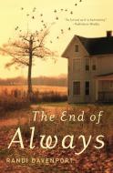 The End of Always di Randi Davenport edito da TWELVE
