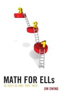 Math For Ells di James Ewing edito da Rowman & Littlefield