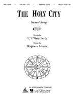The Holy City: For Voice and Piano edito da BOSTON MUSIC