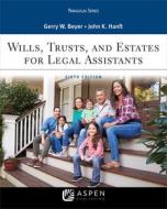 Wills, Trusts, and Estates for Legal Assistants di Gerry W. Beyer, John K. Hanft edito da ASPEN PUB