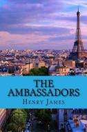 THE AMBASSADORS SPECIAL EDITION di HENRY JAMES edito da LIGHTNING SOURCE UK LTD