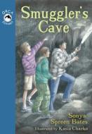 Smuggler's Cave di Sonya Spreen Bates edito da ORCA BOOK PUBL