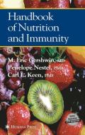 Handbook of Nutrition and Immunity di M. Eric Gershwin, Penelope Nestle, Carl L. Keen edito da SPRINGER NATURE