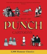 The Best of Punch Cartoons: 2,000 Humor Classics di Helen Walasek edito da OVERLOOK PR