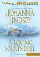 A Loving Scoundrel di Johanna Lindsey edito da Brilliance Corporation