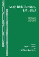 Anglo-Irish Identities, 1571-1845 edito da Bucknell University Press
