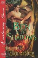 Ben in the Shadows [Dreamcatcher 2] (Siren Publishing Everlasting Classic Manlove) di Ellen Ginsberg edito da SIREN PUB