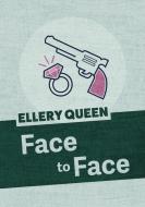 Face to Face di Ellery Queen edito da JABBERWOCKY LITERARY AGENCY IN