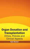 Organ Donation And Transplantation edito da Hayle Medical