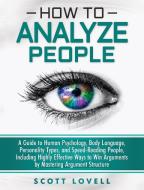How to Analyze People di Scott Lovell edito da Bravex Publications