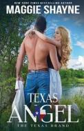 Texas Angel di Maggie Shayne edito da DRAFT2DIGITAL LLC