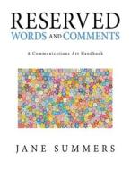 Reserved Words And Comments di Jane Summers edito da Authorhouse