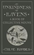 An Unkindness of Ravens di Chloe Rhodes edito da Michael O'Mara Books Ltd