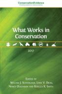 What Works in Conservation: 2017 edito da OPEN BOOK PUBL S