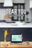 Dear You di Derra Nicole Sabo edito da Austin Macauley Publishers