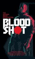 Bloodshot - The Official Movie Novelization di Gavin G. Smith edito da TITAN BOOKS