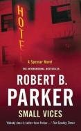 Small Vices di Robert B. Parker edito da Oldcastle Books Ltd