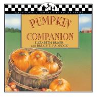 Pumpkin Companion di Elizabeth Brabb edito da Brick Tower Press