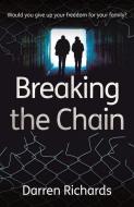 Breaking the Chain di Darren Richards edito da Diffusion