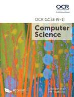 OCR GCSE (9-1) Computer Science di S. Robson, P. M. Heathcote edito da PG Online Limited