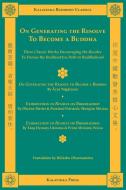 On Generating the Resolve to Become a Buddha di Arya Nagarjuna, Shramana Shixian, The Honorable Peixiu edito da KALAVINKA PR
