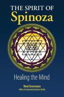 The Spirit of Spinoza di Neal Grossman edito da ICRL Press