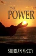 The Power di Sherian McCoy edito da Martin Sisters Publishing