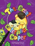 The Great Caterpillar Caper di Janet Tlachac-Toonen edito da Stay Toon'd Publishing