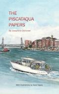 The Piscataqua Papers di Josephine Donovan edito da PISCATAQUA PR
