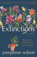 Extinctions di Josephine Wilson edito da TIN HOUSE BOOKS