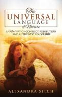 The Universal Language Of Nature di Sitch Alexandra Sitch edito da Strauss Consultants
