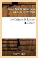 Le Ch teau de Liettres di Loisne-A edito da Hachette Livre - BNF